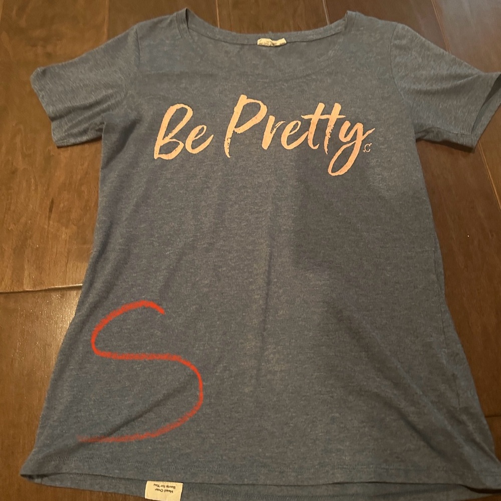Be Pretty Shirt